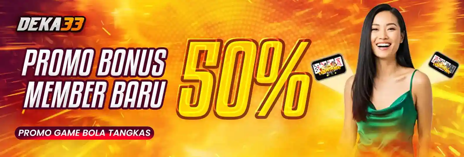BONUS MEMBER BARU 50% BOLA TANGKAS